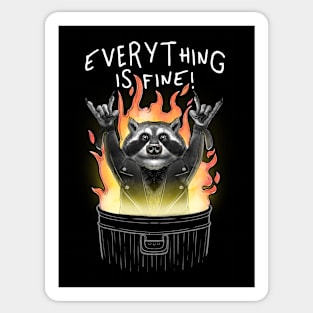 Everything is fine raccoon dumpster fire Sticker